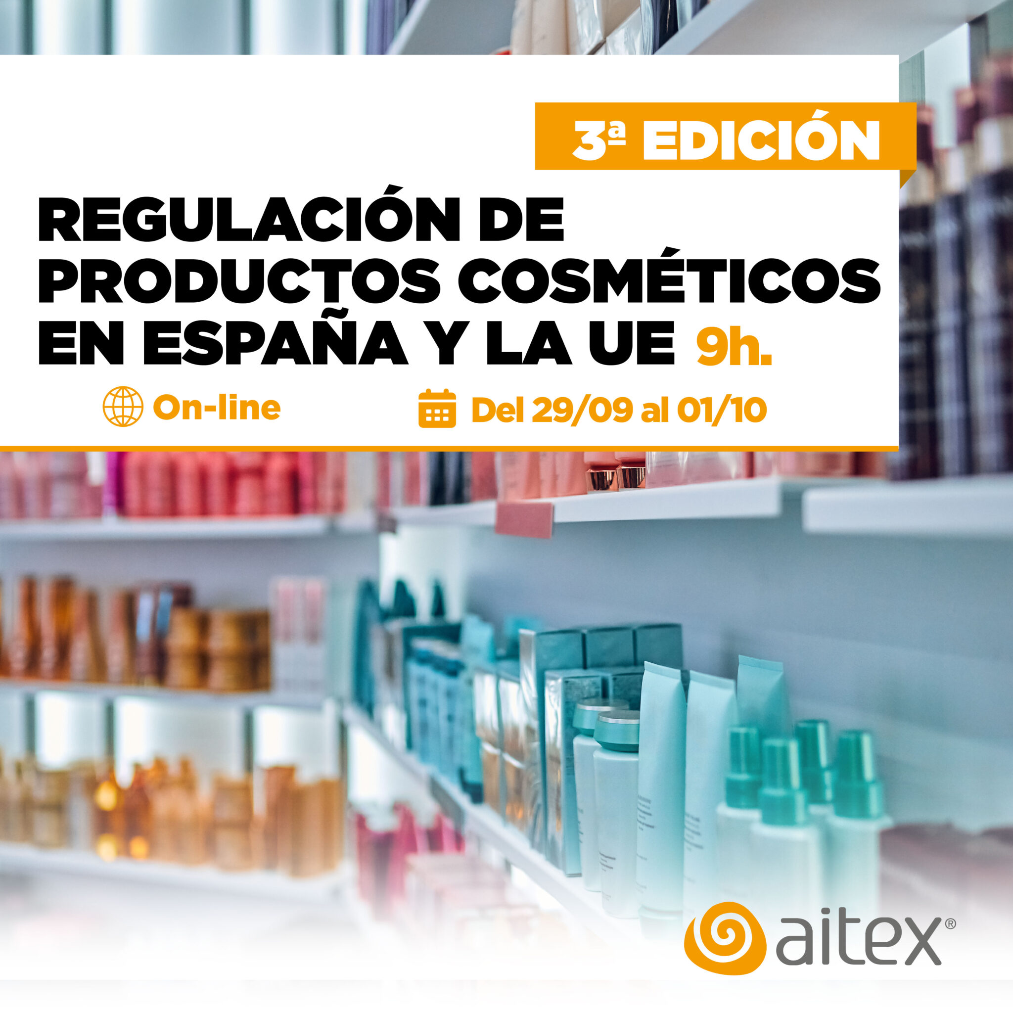 REGULACIÓN DE PRODUCTOS COSMÉTICOS EN ESPAÑA Y LA UE
