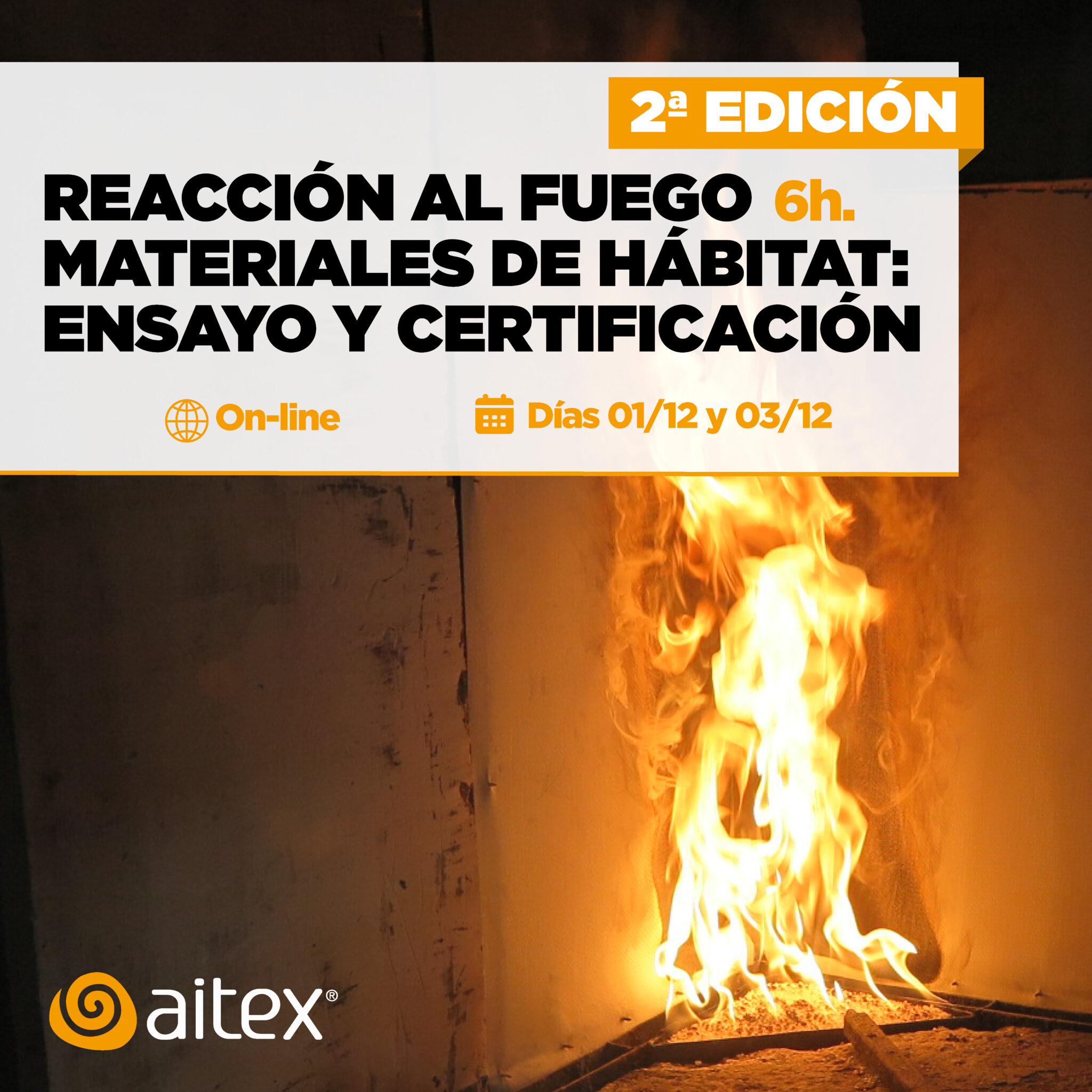 REACCIÓN AL FUEGO DE MATERIALES DE HABITAT: ENSAYO Y CERTIFICACIÓN